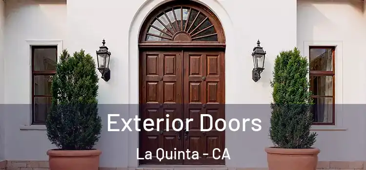 Exterior Doors La Quinta - CA