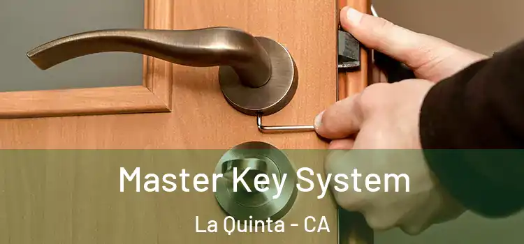 Master Key System La Quinta - CA