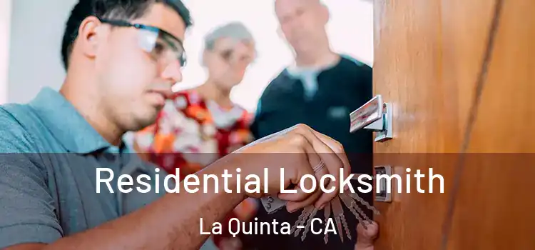 Residential Locksmith La Quinta - CA